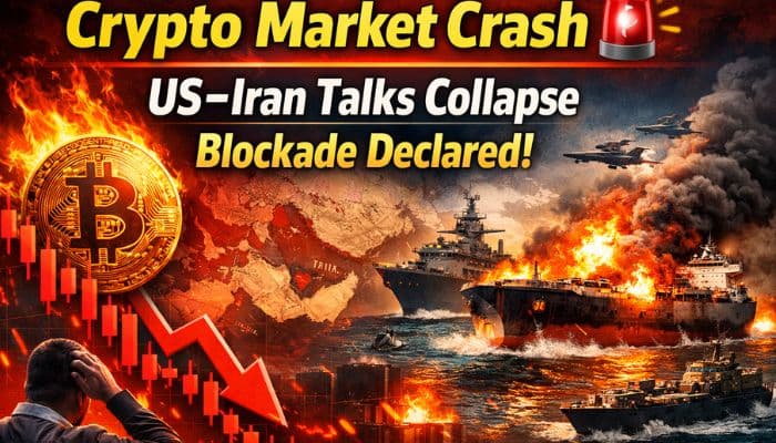 Why Is Crypto Market Down Today? US Iran Talks Collapse, Blockade Declared